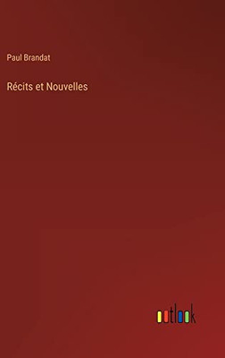 Récits Et Nouvelles (French Edition)
