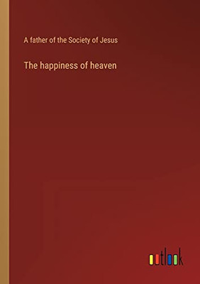 The Happiness Of Heaven