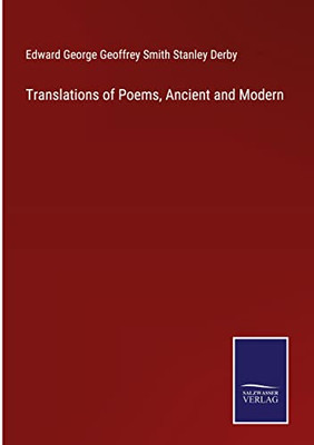 Translations Of Poems, Ancient And Modern