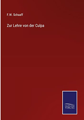 Zur Lehre Von Der Culpa (German Edition)