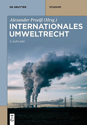 Internationales Umweltrecht (De Gruyter Studium) (German Edition)