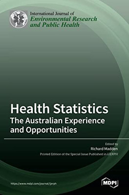 Health Statistics: The Australian Experience And Opportunities