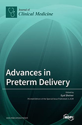 Advances In Preterm Delivery