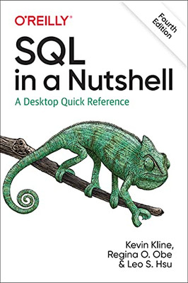 Sql In A Nutshell: A Desktop Quick Reference