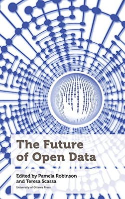 The Future Of Open Data (Law, Technology And Media)