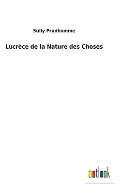 Lucrèce De La Nature Des Choses (French Edition)
