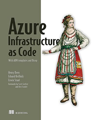 Azure Infrastructure As Code: With Arm Templates And Bicep