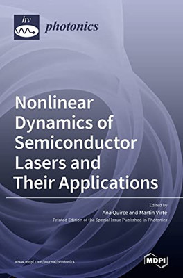 Nonlinear Dynamics Of Semiconductor Lasers And Their Applications