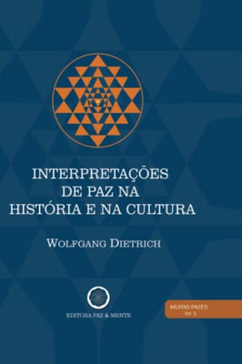 Interpretações De Paz Na História E Na Cultura (Portuguese Edition)