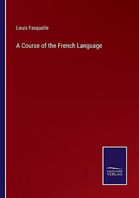 A Course Of The French Language