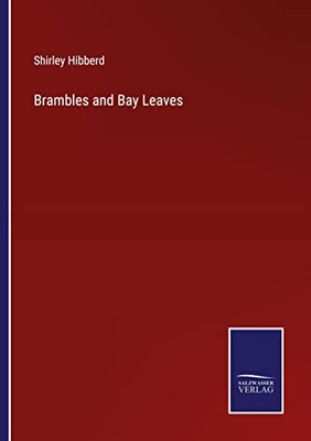 Brambles And Bay Leaves