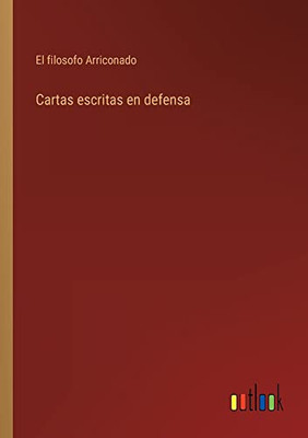 Cartas Escritas En Defensa (Spanish Edition)