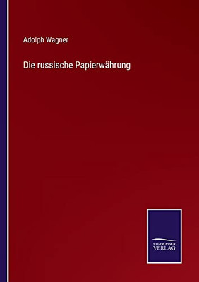 Die Russische Papierwährung (German Edition)