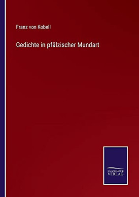 Gedichte In Pfälzischer Mundart (German Edition)