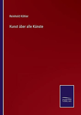 Kunst Über Alle Künste (German Edition)