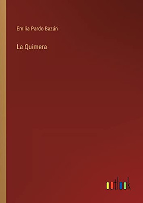 La Quimera (Spanish Edition)