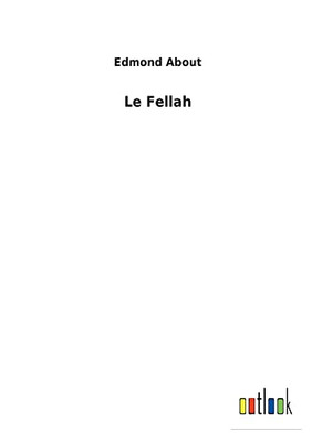 Le Fellah (French Edition)