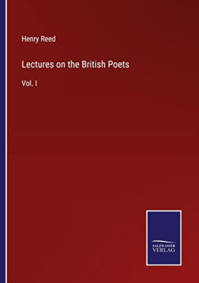 Lectures On The British Poets: Vol. I