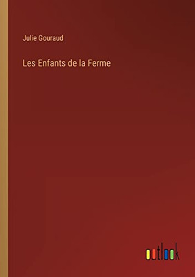 Les Enfants De La Ferme (French Edition)