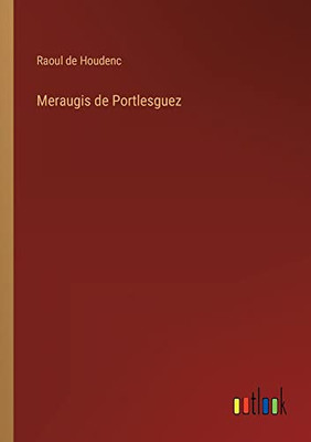 Meraugis De Portlesguez (French Edition)