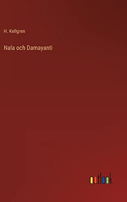Nala Och Damayanti (Swedish Edition)