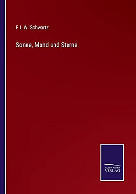 Sonne, Mond Und Sterne (German Edition)