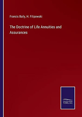 The Doctrine Of Life Annuities And Assurances