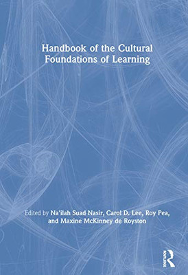 Handbook of the Cultural Foundations of Learning - 9780415839044