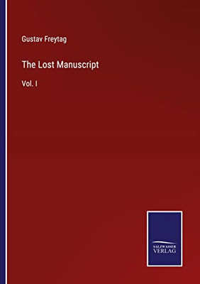 The Lost Manuscript: Vol. I