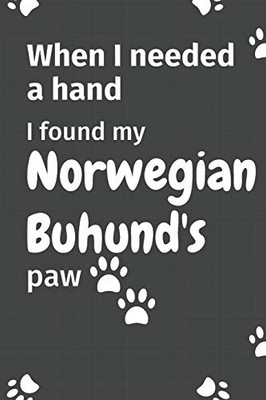 When I needed a hand, I found my Norwegian Buhund's paw: For Norwegian Buhund Puppy Fans