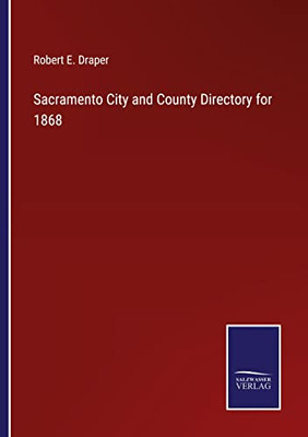 Sacramento City And County Directory For 1868