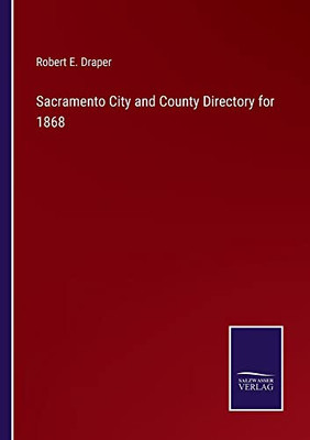 Sacramento City And County Directory For 1868