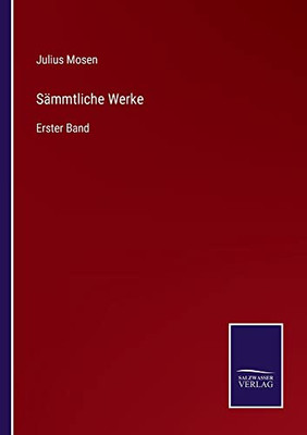 Sämmtliche Werke: Erster Band (German Edition)
