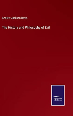 The History And Philosophy Of Evil