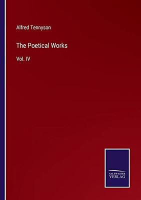 The Poetical Works: Vol. Iv