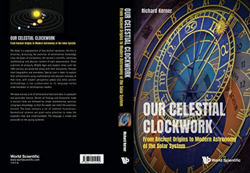 Our Astronomical Clockwork: From Ancient Origins to Modern Astronomy of the Solar System - 9789811214592