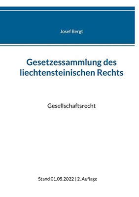 Gesetzessammlung Des Liechtensteinischen Rechts: Gesellschaftsrecht (German Edition)