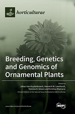 Breeding, Genetics And Genomics Of Ornamental Plants