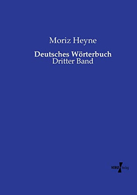Deutsches Wörterbuch: Dritter Band (German Edition)