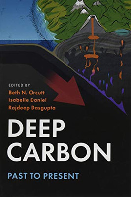 Deep Carbon: Past to Present