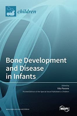 Bone Development And Disease In Infants