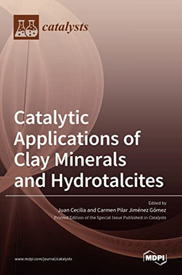 Catalytic Applications Of Clay Minerals And Hydrotalcites