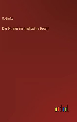 Der Humor Im Deutschen Recht (German Edition)