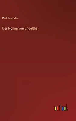 Der Nonne Von Engelthal (German Edition)