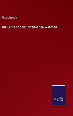 Die Lehre Von Der Zweifachen Wahrheit (German Edition)