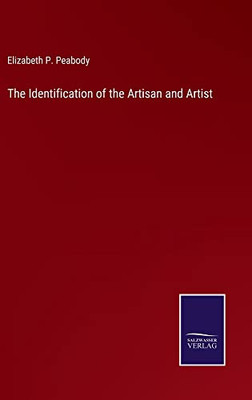 The Identification Of The Artisan And Artist