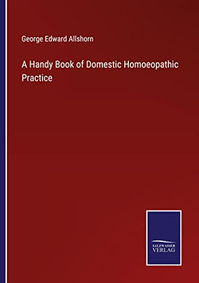 A Handy Book Of Domestic Homoeopathic Practice