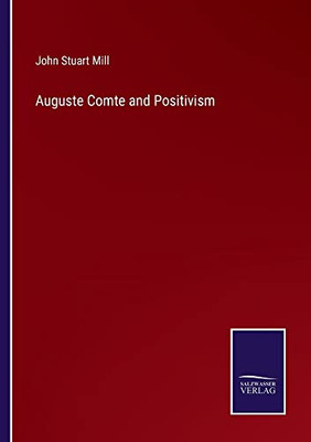 Auguste Comte And Positivism