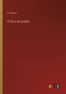 El Libro Del Pueblo (Spanish Edition)