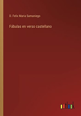 Fábulas En Verso Castellano (Spanish Edition)
